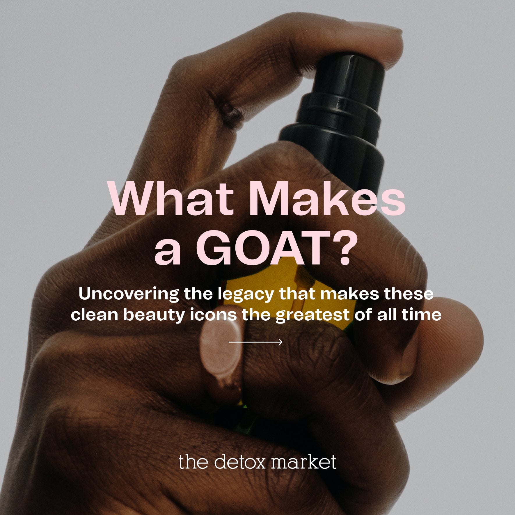 Clean Beauty GOATs