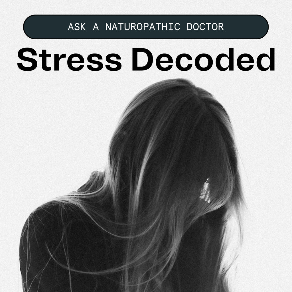 Ask a Naturopathic Doctor: Burnout