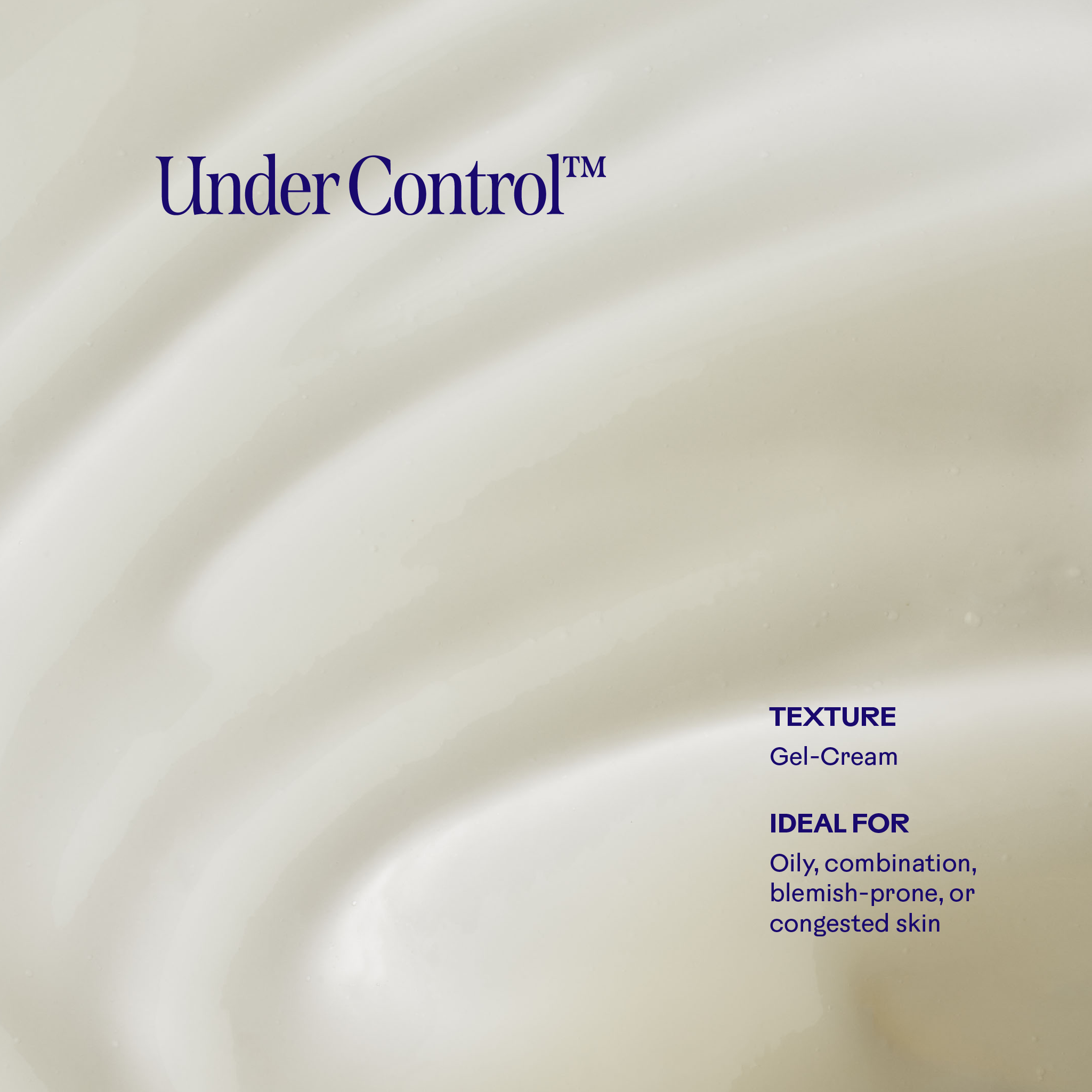 Three Ships-Under Control™ Mango + Beta-Glucan Mattifying Gel Cream-Skincare-990478500334-UnderControl_Mango_Beta-GlucanMattifyingGelCream_3_Texture-The Detox Market | 